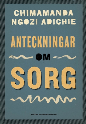 Anteckningar om sorg (e-bok) av Chimamanda Ngoz