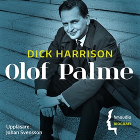 Olof Palme (ljudbok) av Dick Harrison