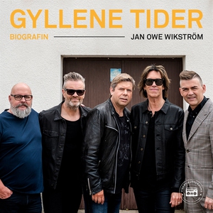 Gyllene Tider - Biografin (ljudbok) av Jan-Owe