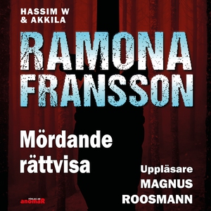 HW & Akkila, Mördande rättvisa (ljudbok) av Ram