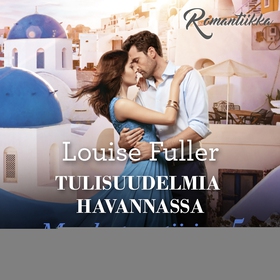 Tulisuudelmia Havannassa (ljudbok) av Louise Fu