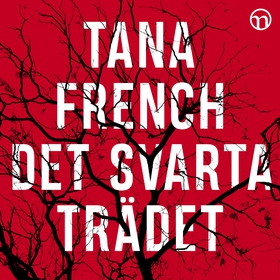 Det svarta trädet (ljudbok) av Tana French