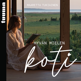 Hyvän mielen koti (ljudbok) av Maaretta Tukiain