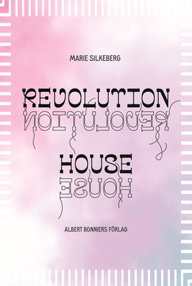 Revolution House (e-bok) av Marie Silkeberg