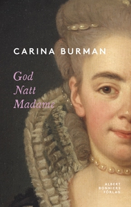 God natt Madame (e-bok) av Carina Burman