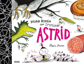 Stora boken om Spyflugan Astrid (e-bok) av Mari