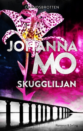 Skuggliljan (e-bok) av Johanna Mo