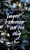 Ingen kommer att tro dig