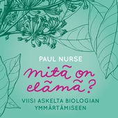 Mitä on elämä?