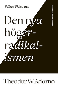 Om Den nya högerradikalismen av Theodor W Adorn