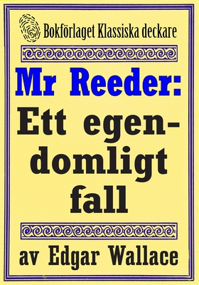 Mr Reeder: Ett egendomligt fall. Återutgivning 