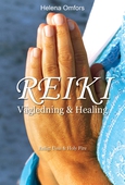 Reiki vägledning och healing - enligt Usui och Holy Fire