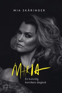 Maria – En kvinnlig komikers dagbok (e-bok) av