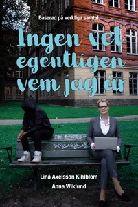 Ingen vet egentligen vem jag är (e-bok) av Lina