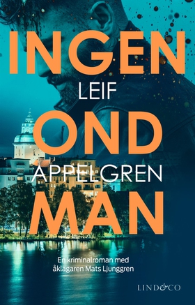 Ingen ond man (e-bok) av Leif Appelgren