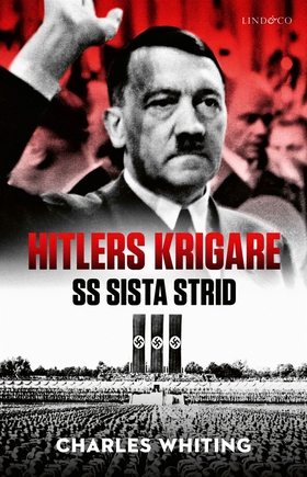 Hitlers krigare : SS sista strid (e-bok) av Cha