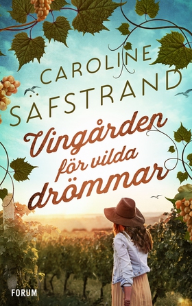 Vingården för vilda drömmar (e-bok) av Caroline