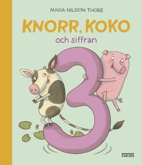 Knorr, Koko och siffran 3 (e-bok) av Maria Nils