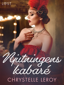 Njutningens kabaré - erotisk novell (e-bok) av