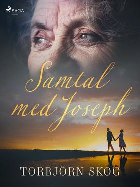 Samtal med Joseph (e-bok) av Torbjörn Skog
