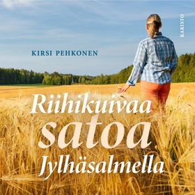 Riihikuivaa satoa Jylhäsalmella (ljudbok) av Ki