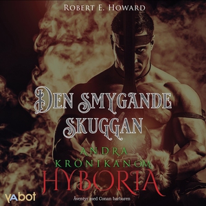 Den smygande skuggan (ljudbok) av Robert E Howa