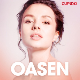 Oasen - erotiska noveller (ljudbok) av Cupido