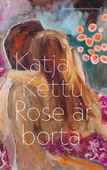 Rose är borta