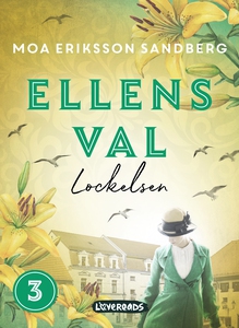 Ellens val: Lockelsen (e-bok) av Moa Eriksson S