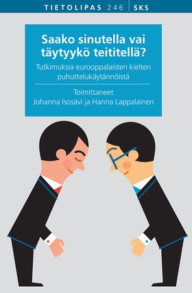 Saako sinutella vai täytyykö teititellä? (e-bok