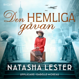 Den hemliga gåvan (ljudbok) av Natasha Lester