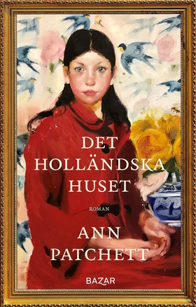 Det holländska huset (e-bok) av Ann Patchett