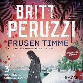 Frusen timme (ljudbok) av Britt Peruzzi