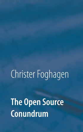 The Open Source Conundrum (e-bok) av Christer F