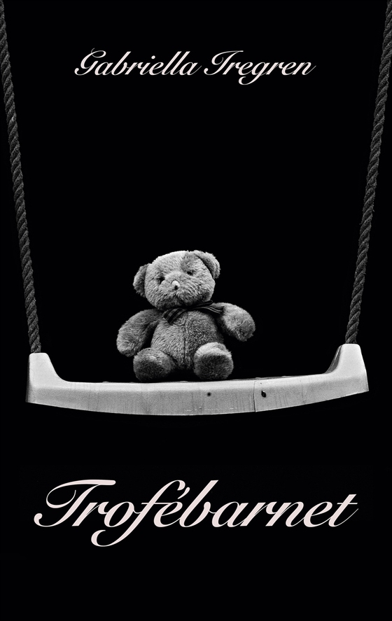 Trofébarnet (e-bok) av Gabriella Iregren