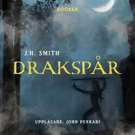 Drakspår (ljudbok) av J. H. Smith, J.H. Smith