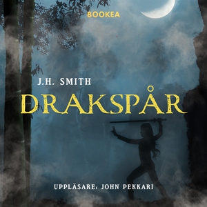 Drakspår (ljudbok) av J.H. Smith