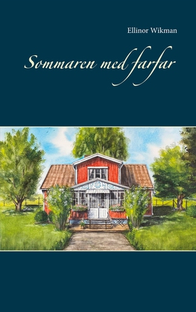 Sommaren med farfar (e-bok) av Ellinor Wikman
