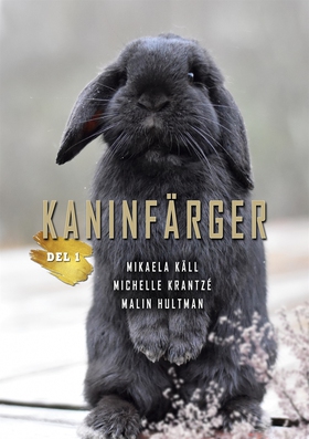 Kaninfärger: Del 1 (e-bok) av Mikaela Käll, Mal