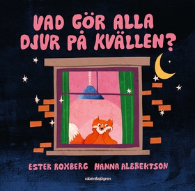 Vad gör alla djur på kvällen? (e-bok) av Hanna 