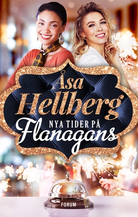 Nya tider på Flanagans (e-bok) av Åsa Hellberg