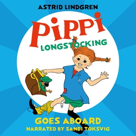 Pippi Longstocking Goes Aboard (ljudbok) av Ast