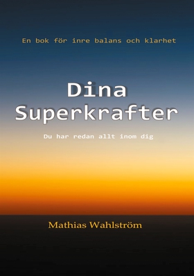 Dina Superkrafter: En bok för inre balans och k