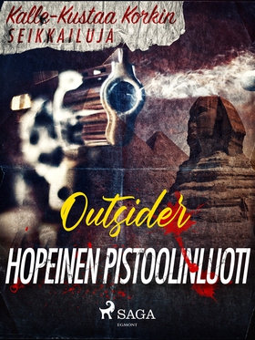 Hopeinen pistoolinluoti (e-bok) av Outsider