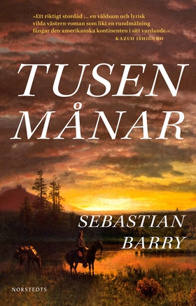 Tusen månar (e-bok) av Sebastian Barry