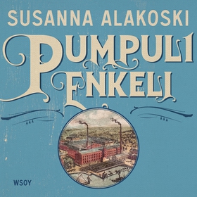 Pumpulienkeli (ljudbok) av Susanna Alakoski