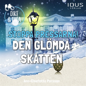 Stoppa pressarna! : Den glömda skatten (ljudbok