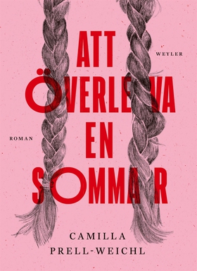 Att överleva en sommar (e-bok) av Camilla Prell