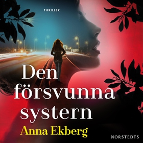 Den försvunna systern (ljudbok) av Anna Ekberg