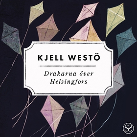 Drakarna över Helsingfors (ljudbok) av Kjell We